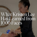 What Kristen Lee Has Learned from 1000 Faces